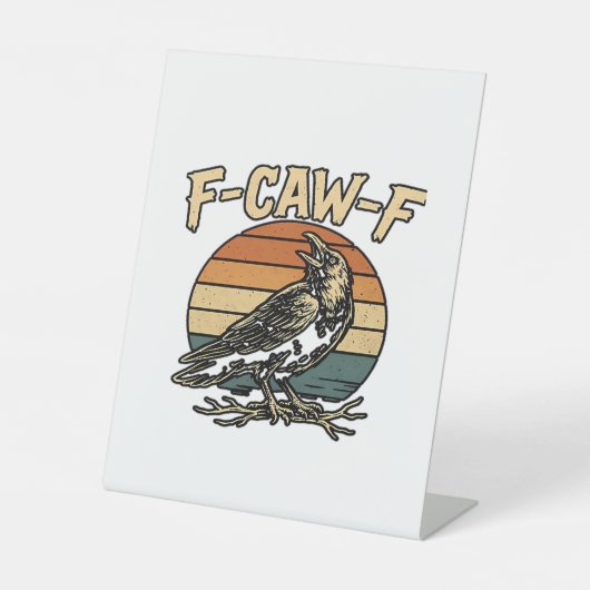 Signe De Table Humor Gothic F Caw F Funny Crow Creative Style (Recto)