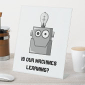 Signe De Table Humour de la technologie d'apprentissage automatiq (In SItu)