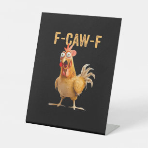 Signe De Table Humour de poulet drôle F-Caw-F