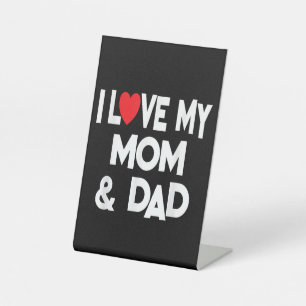 Signe De Table I Love My Mom & Dad - Celebrate Family Mother Fath