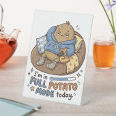 Signe De Table I’m in full potato mode today| Couch Potato Potato (In SItu)