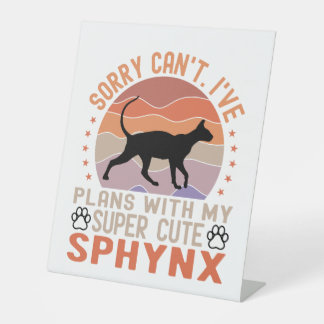 Signe De Table J'ai des plans avec mon chat Sphynx