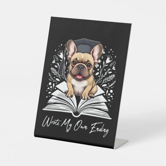 Signe De Table J'Ai Écrit Ma Propre Fin (Recto)