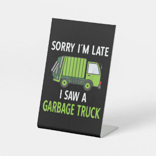 Signe De Table J'ai vu des ordures de camion costume de recyclage