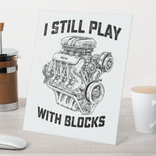 Signe De Table Je joue encore avec des blocs Mécanicien automobil
