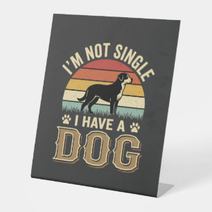 Signe De Table Je ne suis pas célibataire amateur de chien vintag