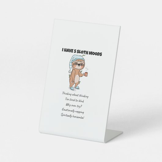 Signe De Table Je ne suis pas Lazy Sloth Chill dire (Recto)