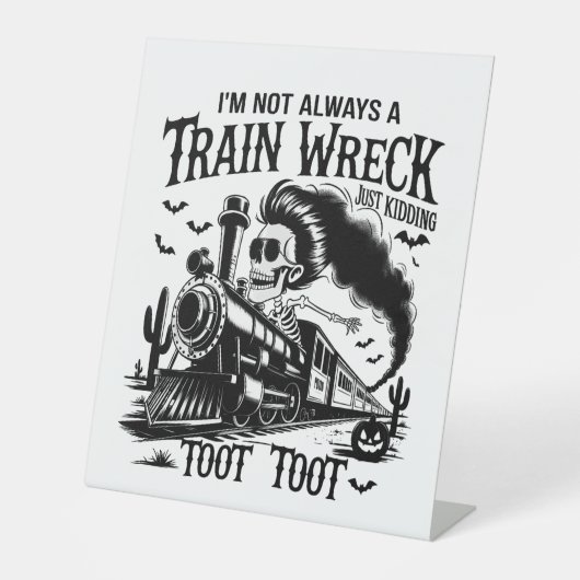 Signe De Table Je ne suis pas toujours une épave de train Hallowe (Recto)