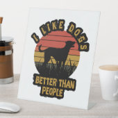 Signe De Table Je préfère les chiens aux gens (In SItu)