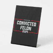 Signe De Table Je vote pour le condamné Felon Pro Trump 2024 (Recto)