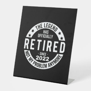 Signe De Table La Légende A Officiellement Retraité, Retraité