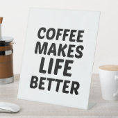 SIGNE DE TABLE LE CAFÉ REND LA VIE MEILLEURE (In SItu)