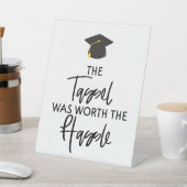 Signe De Table Le Tassel Vaut La Fête De La Graduation Hassle (In SItu)