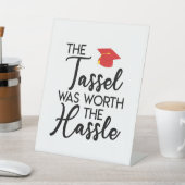 Signe De Table Le Tassel Vaut La Fête De La Graduation Hassle (In SItu)