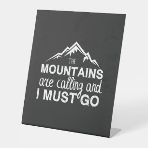 Signe De Table Les Montagnes Appelent Et Je Dois Y Aller