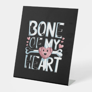 Signe De Table L'os de mon chien de coeur
