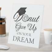Signe De Table N'abandonnez pas votre rêve Graduation donut (In SItu)