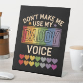 Signe De Table Ne m'oblige pas à utiliser Daddy Voice Gay Rainbow (In SItu)