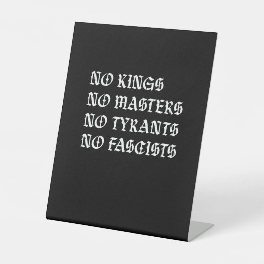 Signe De Table No Kings No Masters No Tyrants No Fascists Style (Recto)