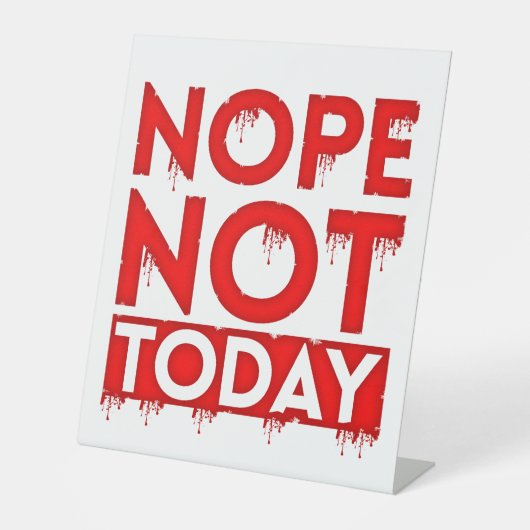 SIGNE DE TABLE NOPE PAS AUJOURD'HUI (Recto)