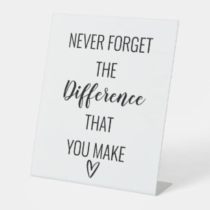 Signe De Table N'Oubliez Jamais La Différence Que Vous Faites