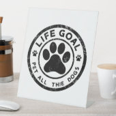 Signe De Table Objectif de vie Pet Tous les chiens (In SItu)