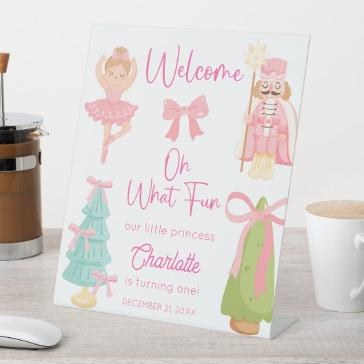 Signe De Table Oh What Fun Pink Nutcracker Birthday Welcome (In SItu)