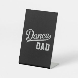 Signe De Table Papa de la danse Danseur fier Papa