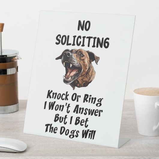 Signe De Table Pas De Sollicitation - Les Chiens Répondront (In SItu)