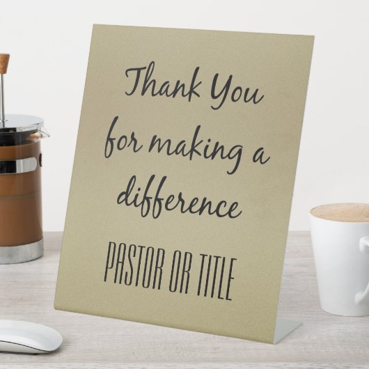 Signe De Table Pasteur Faire une différence Merci (In SItu)