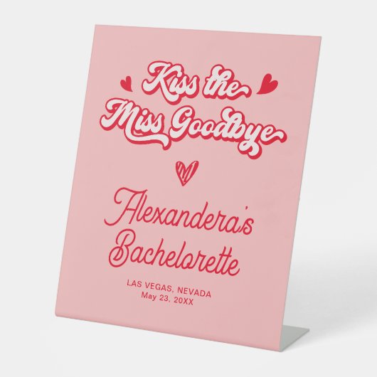 Signe De Table Pink Kiss miss Goodbye Bachelorette Party Signal (Recto)