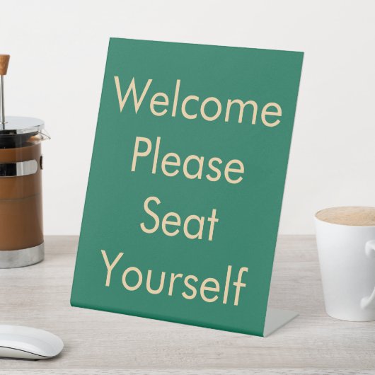 Signe De Table Please Seat Yourself Green (In SItu)