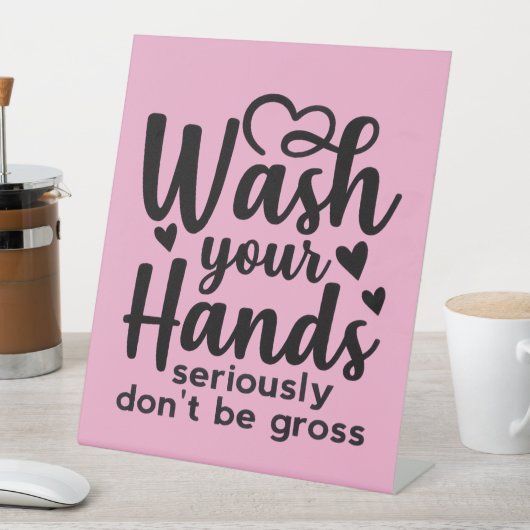 Signe De Table Please Wash Your Hands – Bathroom Reminder (In SItu)