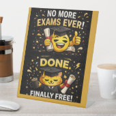 Signe De Table Plus d'examens jamais Création de diplôme drôle (In SItu)