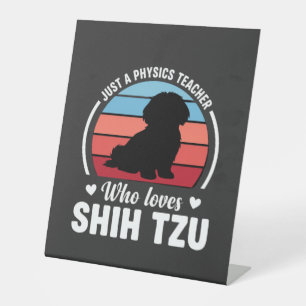 Signe De Table Professeur de physique amateur de chien Shih Tzu