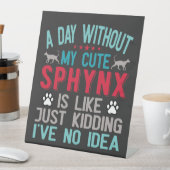 Signe De Table Propriétaire Canadien De Chat Sphynx Sans Cheveux  (In SItu)