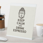 Signe De Table Restez calme et buvez de l'Espresso (In SItu)