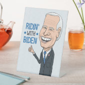 Signe De Table Ridin’ With Biden Joe Biden Supporter (In SItu)