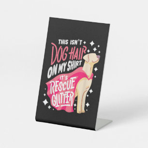 Signe De Table Secourir Don de chien I Ce n'est pas les cheveux d