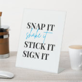 Signe De Table Snap It Shake It Stick It Stick It Sign It| Photo  (In SItu)