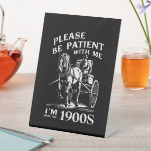 Signe De Table Soyez Patient Avec Moi Je Suis Des Années 1900 Vin