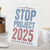 Signe De Table Stop Project 2025 Trump Harris American Patroitic (In SItu)