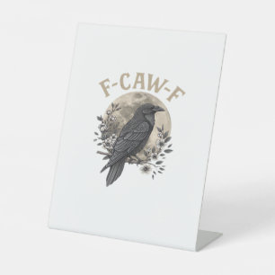 Signe De Table Style graphique drôle de corbeau disant F Caw F