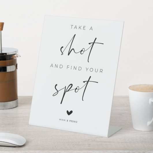 Signe De Table Take a Shot and Find Your Spot Wedding (In SItu)