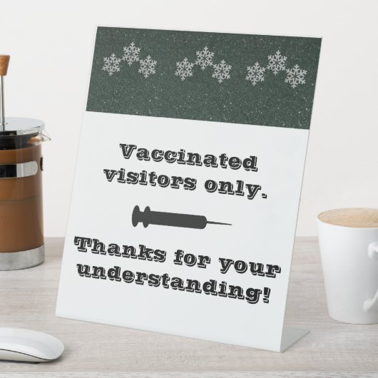 Signe De Table Thème d'hiver Vacciné uniquement Signal piédestal (In SItu)