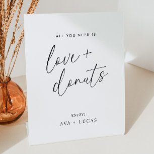 Signe De Table Tout ce dont vous avez besoin est Amour et Donuts