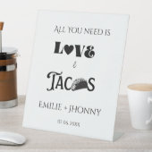 Signe De Table Tout ce dont vous avez besoin est amour & Tacos Re (In SItu)