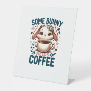 Signe De Table Un Lapin A Besoin D'Un Amoureux Du Café Mel Lapin