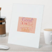 Signe De Table Vibrations pour une bonne journée (In SItu)
