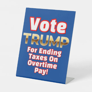 SIGNE DE TABLE VOTEZ TRUMP POUR METTRE FIN AUX IMPÔTS SUR LES RÉM